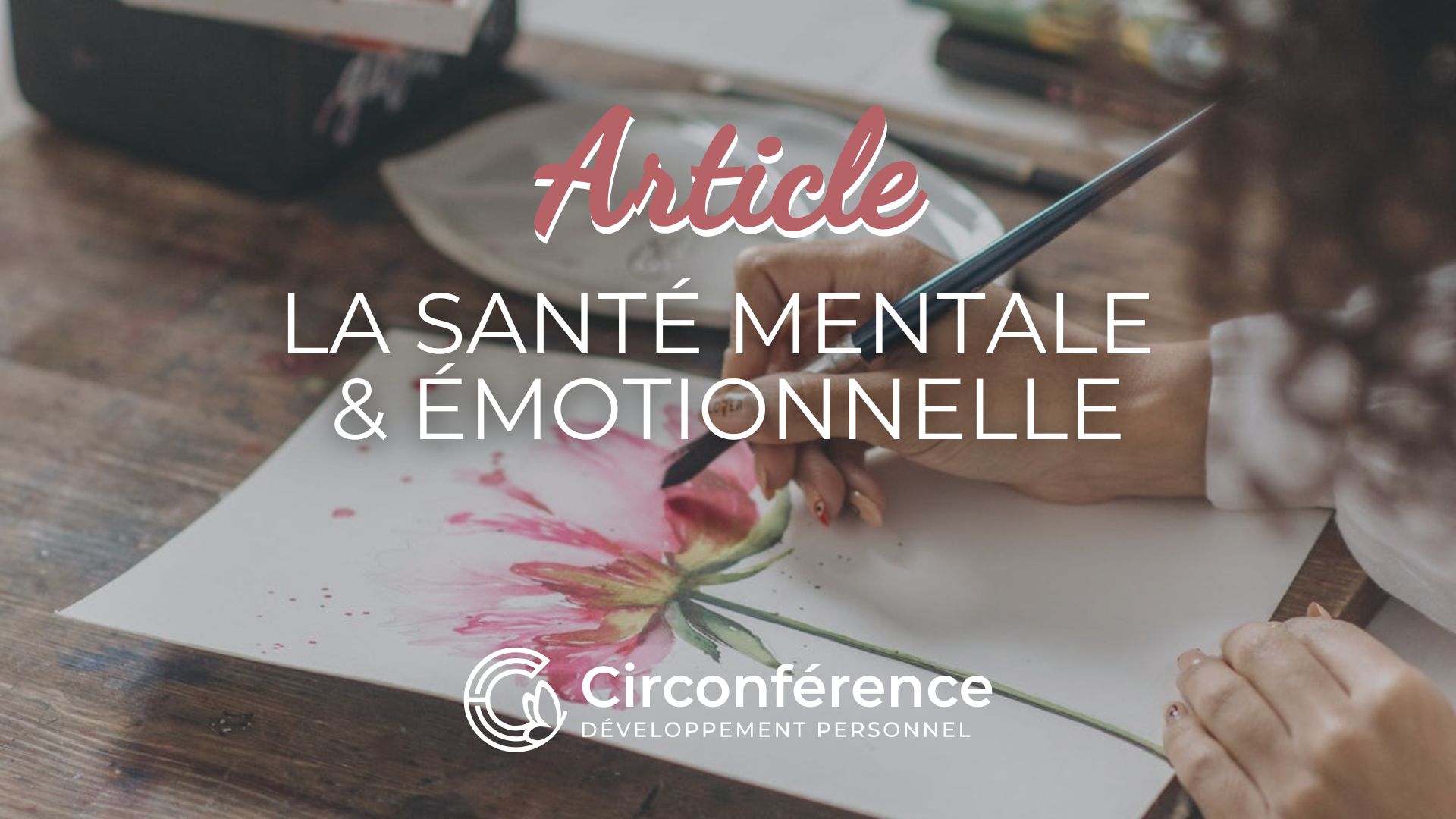 La santé mentale & émotionnelle Karine Fouillé Circonférence Annecy