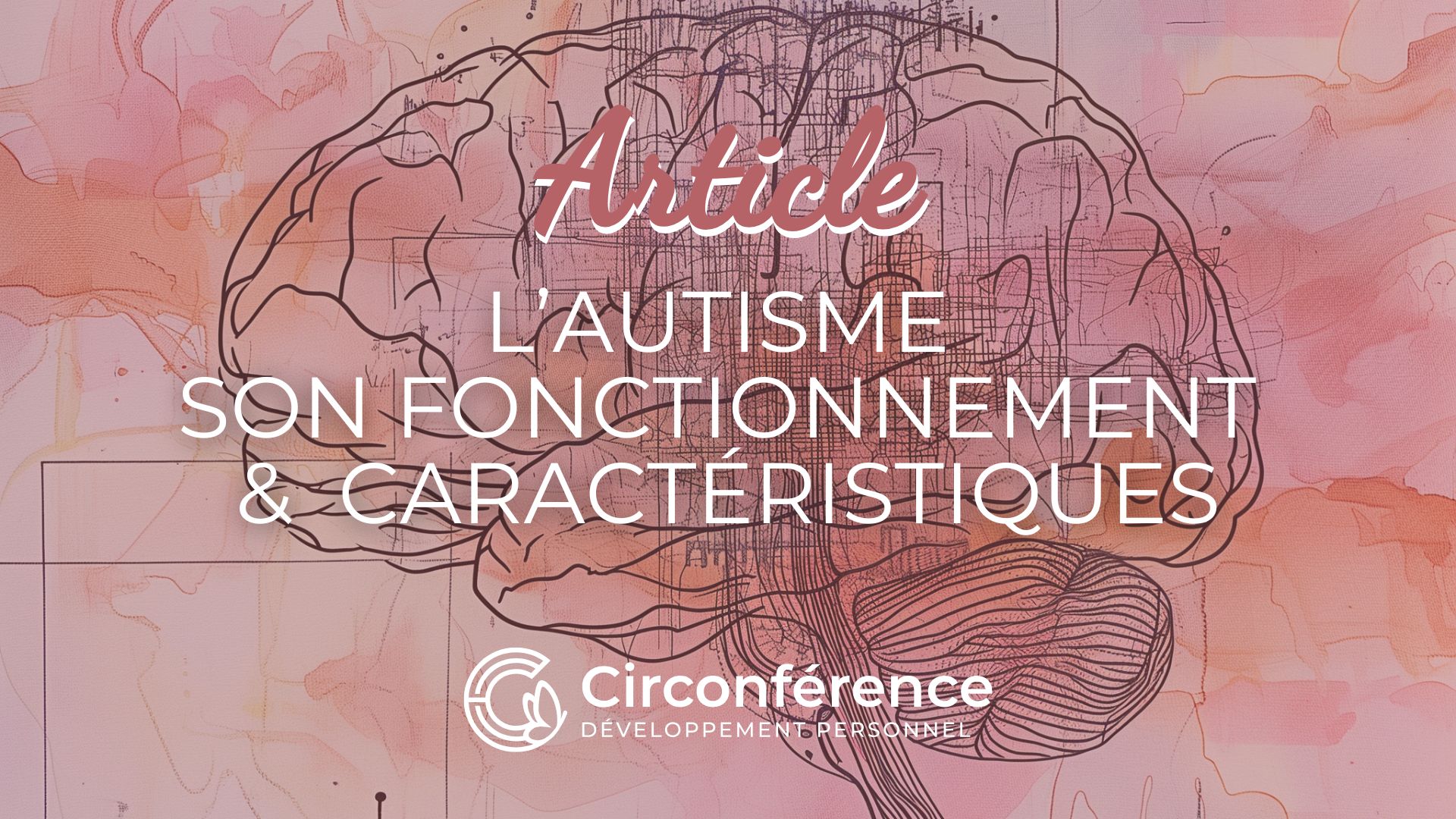 L’Autisme son fonctionnement & caractéristiques Karine Fouillé Circonférence Annecy